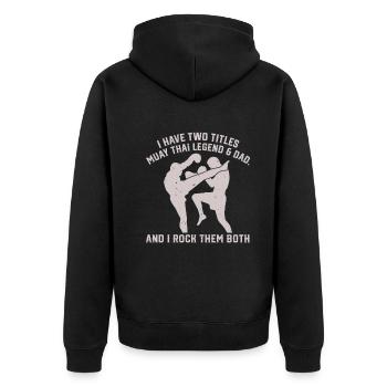 I have two titles: Muay Thai Legend & Dad Muay Thai - Unisex Premium Organic Zip Hoodie - black - Back - Nico (187cm)