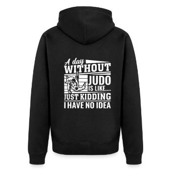 A day without Judo is like just kidding I have no - Unisex Premium Bio Zip Hoodie - Schwarz - Hinten - Nico (187cm)