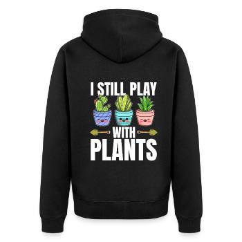 Funny Plants - I Still Play With Plants - Funny Ga - Unisex Premium Organic Zip Hoodie - black - Back - Nico (187cm)