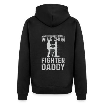 Never underestimate a Wing Chun Fighter daddy - Unisex Premium Organic Zip Hoodie - black - Back - Nico (187cm)