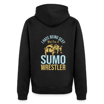 Sumo Fighter - I hate being sexy but I'm a Sumo Wr - Unisex Premium Organic Zip Hoodie - black - Back - Nico (187cm)