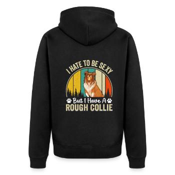 I hate to be sexy but I have a Rough collie - Funn - Unisex Premium Organic Zip Hoodie - black - Back - Nico (187cm)