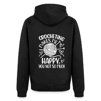 Crocheting makes me happy you not so much - Croche - Unisex Premium Bio Zip Hoodie - Schwarz - Hinten - Nico (187cm)