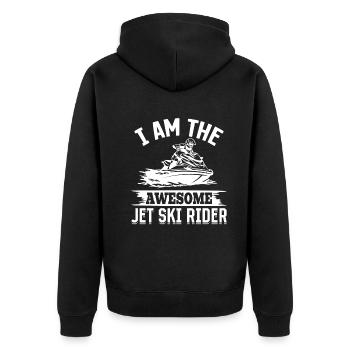 I am the awesome jet ski rider - Funny Jetski Jets - Unisex Premium Organic Zip Hoodie - black - Back - Nico (187cm)