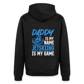 Daddy is my name Jetskiing is my game - Jetskiing - Unisex Premium Organic Zip Hoodie - black - Back - Nico (187cm)