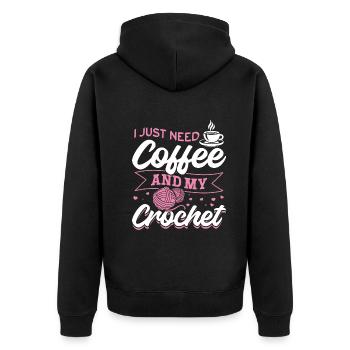 I just need coffee and my crochet - Crochet Lover - Unisex Premium Organic Zip Hoodie - black - Back - Nico (187cm)