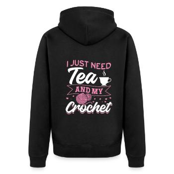 Crochet Lover Crocheting I just need tea and my cr - Unisex Premium Organic Zip Hoodie - black - Back - Nico (187cm)