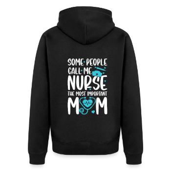 Some people call me nurse the most important call - Unisex Premium Organic Zip Hoodie - black - Back - Nico (187cm)