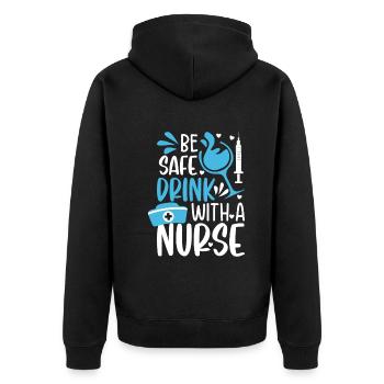 Be safe drink with a nurse - Funny Nurse Memes - Unisex Premium Organic Zip Hoodie - black - Back - Nico (187cm)