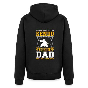 J’ai deux titres : Kendo Legend & Dad Kendo Wrestle - Veste à capuche bio Premium Unisexe - noir - Dos - Nico (187cm)