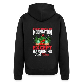 Everything In Moderation Except Gardening and Wine - Unisex Premium Organic Zip Hoodie - black - Back - Nico (187cm)