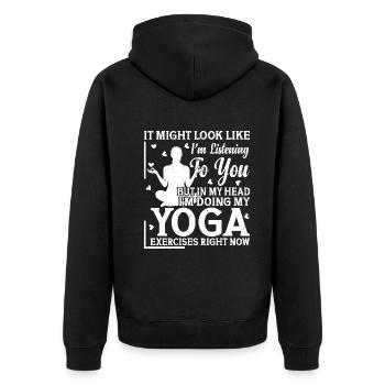 But in my head I'm doing my yoga exercises - Yoga - Unisex Premium Bio Zip Hoodie - Schwarz - Hinten - Nico (187cm)