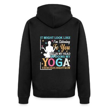 But in my head I'm doing my yoga exercises - Yoga - Unisex Premium Bio Zip Hoodie - Schwarz - Hinten - Nico (187cm)