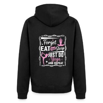 Forget eat and sleep just do yoga and repeat - Unisex Premium Bio Zip Hoodie - Schwarz - Hinten - Nico (187cm)