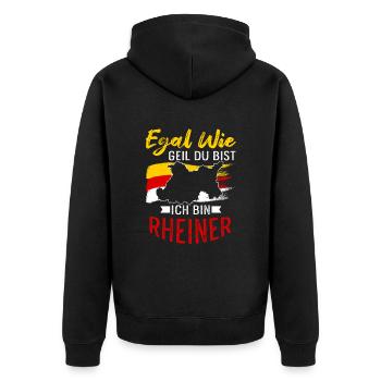 Egal Wie Geil Du Bist Ich Bin Rheiner - Unisex Premium Bio Zip Hoodie - Schwarz - Hinten - Nico (187cm)