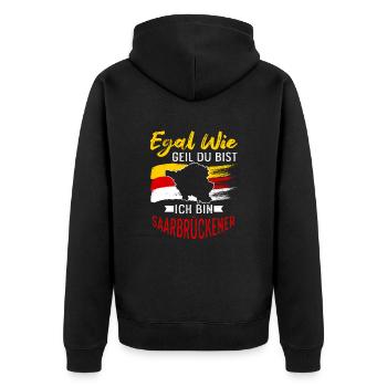 Egal Wie Geil Du Bist Ich Bin saarbrückener - Unisex Premium Bio Zip Hoodie - Schwarz - Hinten - Nico (187cm)