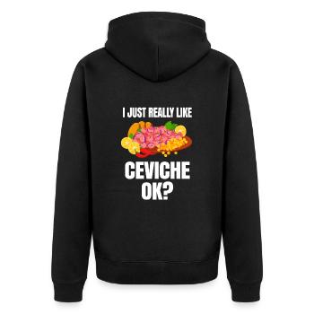 I just really like ceviche - Unisex Premium Organic Zip Hoodie - black - Back - Nico (187cm)