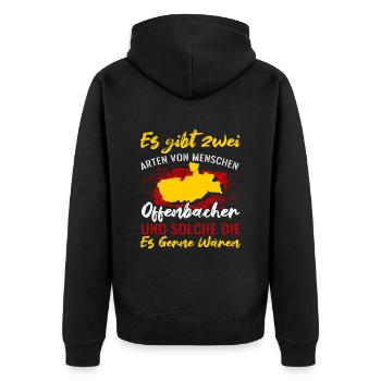 Es Gibt Zwei Arten Von Menschen Offenbach Und Welc - Unisex Premium Bio Zip Hoodie - Schwarz - Hinten - Nico (187cm)