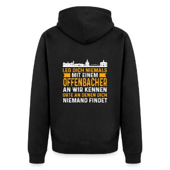 Leg Dich Niemals Mit Einem Offenbacher An Wir Kenn - Unisex Premium Bio Zip Hoodie - Schwarz - Hinten - Nico (187cm)
