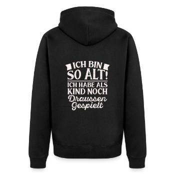 Ich Bin So Alt Ich Habe Als Kind Noch Draussen Ges - Unisex Premium Bio Zip Hoodie - Schwarz - Hinten - Nico (187cm)
