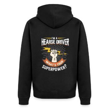I am a hearse driver, what is your Supe - Unisex Premium Organic Zip Hoodie - black - Back - Nico (187cm)