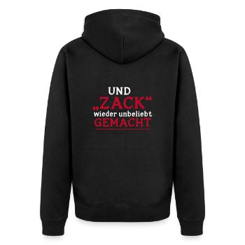 Und Zack Wieder Unbeliebt Gemacht - Unisex Premium Bio Zip Hoodie - Schwarz - Hinten - Nico (187cm)