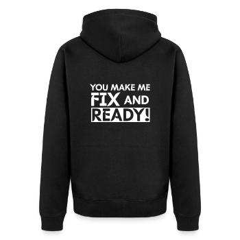 You Make Me Fix And Ready - Unisex Premium Bio Zip Hoodie - Schwarz - Hinten - Nico (187cm)