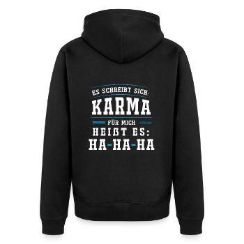Es schreibt sich KARMA. Für mich heißt es HA HA HA - Unisex Premium Bio Zip Hoodie - Schwarz - Hinten - Nico (187cm)