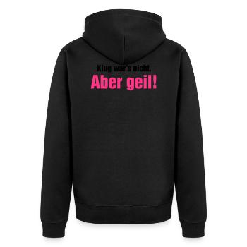 Klug war's nicht aber geil Wochenende krasse Party - Unisex Premium Bio Zip Hoodie - Schwarz - Hinten - Nico (187cm)