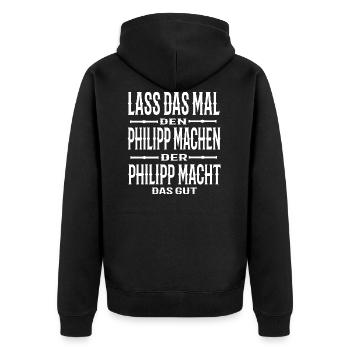 Lass das mal den Philipp machen - Unisex Premium Bio Zip Hoodie - Schwarz - Hinten - Nico (187cm)
