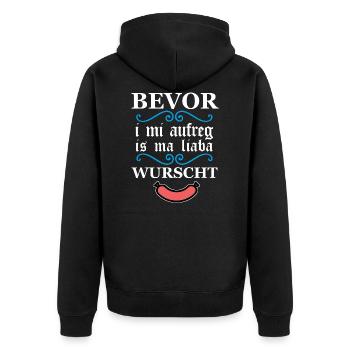 Bevor I mi aufreg is ma liaba Wurscht bayrisch - Unisex Premium Bio Zip Hoodie - Schwarz - Hinten - Nico (187cm)