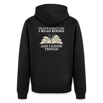 I read books and I know things Reading books saying - Unisex Premium Organic Zip Hoodie - black - Back - Nico (187cm)