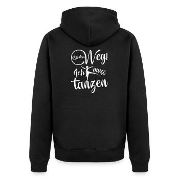 Aus dem Weg ich muss tanzen - Tänzerinnen Tänzer - Unisex Premium Bio Zip Hoodie - Schwarz - Hinten - Nico (187cm)