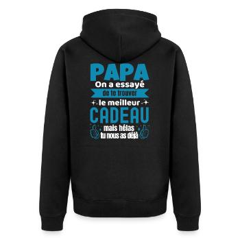 Papa On a Essayé De Te Trouver Le Meilleur Cadeau - Veste à capuche bio Premium Unisexe - noir - Dos - Nico (187cm)