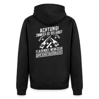 Achtung Zimmerer Bei der Arbeit Zimmermann Zunft - Unisex Premium Bio Zip Hoodie - Schwarz - Hinten - Nico (187cm)