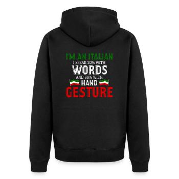 Ich bin ein Italiener spreche 20% mit Worten 80% - Unisex Premium Bio Zip Hoodie - Schwarz - Hinten - Nico (187cm)
