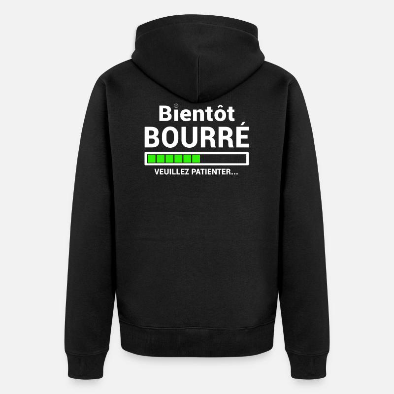 BIENTÔT BOURRE VEUILLEZ PATIENTER - Veste à capuche bio Premium Unisexe - noir