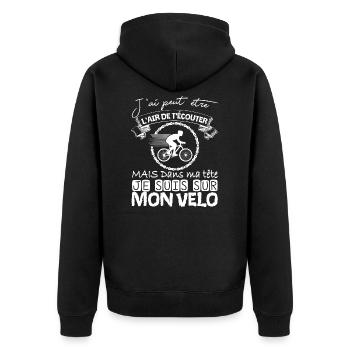 Cyclisme Dans Ma Tête Je suis sur Mon Vélo Humour - Veste à capuche bio Premium Unisexe - noir - Dos - Nico (187cm)