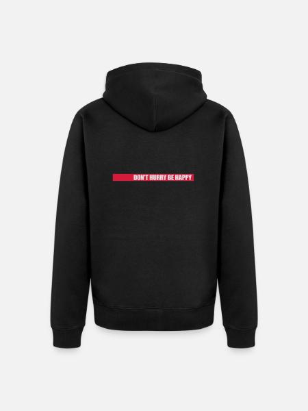 Don't hurry be happy - Unisex Premium Organic Zip Hoodie - black