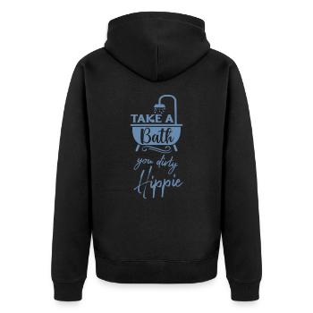 Take a bath you dirty hippie funny saying bathe - Unisex Premium Organic Zip Hoodie - black - Back - Nico (187cm)