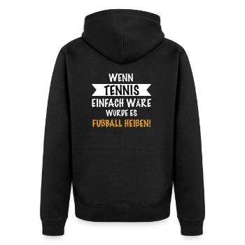 Wenn Tennis einfach wäre - Unisex Premium Bio Zip Hoodie - Schwarz - Hinten - Nico (187cm)