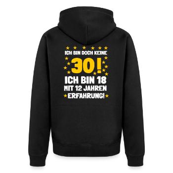 Ich bin doch keine 30 sondern habe Erfahrung - Unisex Premium Bio Zip Hoodie - Schwarz - Hinten - Nico (187cm)