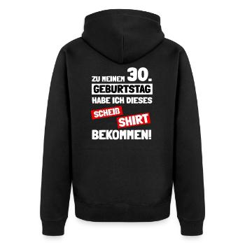 Dieses scheiß Geschenk zum 30. Geburtstag - Unisex Premium Bio Zip Hoodie - Schwarz - Hinten - Nico (187cm)