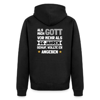 Als mich Gott schuf vor 66 Jahren wollte er - Unisex Premium Bio Zip Hoodie - Schwarz - Hinten - Nico (187cm)