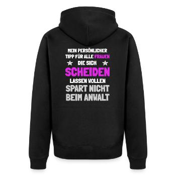 Frauen sollten nicht bei der Scheidung sparen - Unisex Premium Bio Zip Hoodie - Schwarz - Hinten - Nico (187cm)