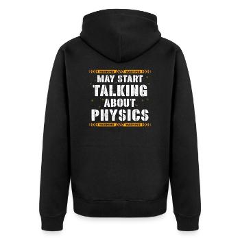 Warnung kann anfangen, über Physik zu sprechen - Unisex Premium Bio Zip Hoodie - Schwarz - Hinten - Nico (187cm)
