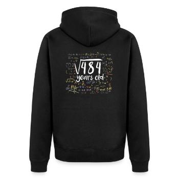 22nd Birthday Square Root of 484: 22 Years Old - Unisex Premium Organic Zip Hoodie - black - Back - Nico (187cm)