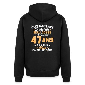 Cadeau d'anniversaire Beau gosse et d'avoir 47 ans - Veste à capuche bio Premium Unisexe - noir - Dos - Nico (187cm)