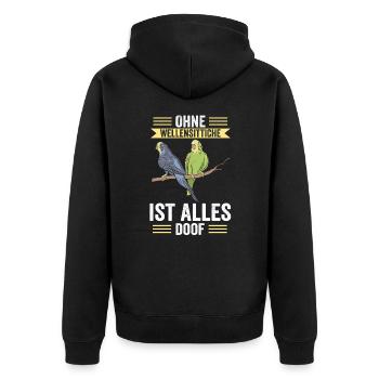 Ohne Wellensittich ist Alles doof - Unisex Premium Bio Zip Hoodie - Schwarz - Hinten - Nico (187cm)