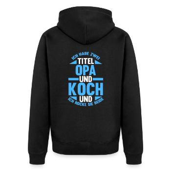 Küchenchef Opa Koch - Unisex Premium Bio Zip Hoodie - Schwarz - Hinten - Nico (187cm)